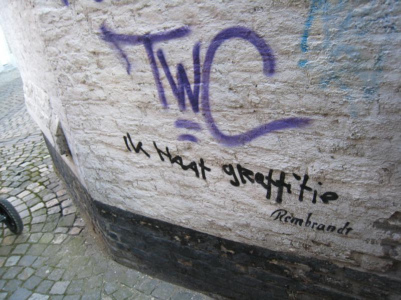IMG_4078.JPG - "I hate graffiti", signed Rembrandt.